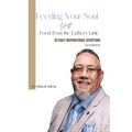 Feeding Your Soul with Food from the Father's Table: 30 Daily Inspirational Devotions