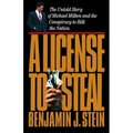 License to Steal: The Untold Story of Michael Milken and the Conspiracy to Bilk the Nation