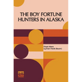 The Boy Fortune Hunters In Alaska