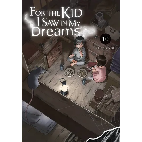 For the Kid I Saw in My Dreams, Vol. 10: Volume 10
