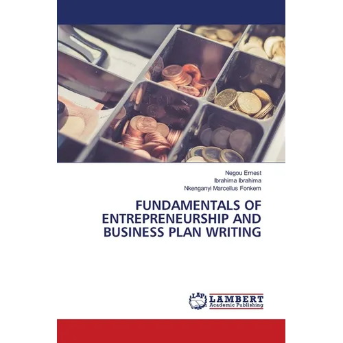 Fundamentals of Entrepreneurship and Business Plan Writing