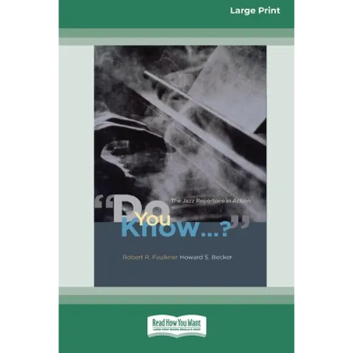 Do You Know...?: The Jazz Repertoire in Action (16pt Large Print Edition)