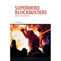 Superhero Blockbusters: Seriality and Politics