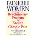 Pain Free for Women: The Revolutionary Program for Ending Chronic Pain