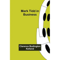 Mark Tidd in Business