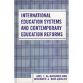 International Education Systems and Contemporary Education Reforms