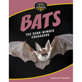Bats: The Dark-Winged Crusaders