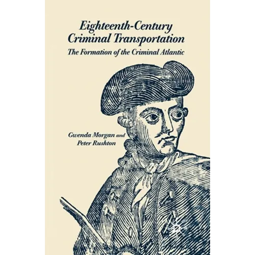 Eighteenth-Century Criminal Transportation
