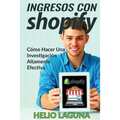 Ingresos Con Shopify: Crea Tu Tienda A La Velocidad De La Luz