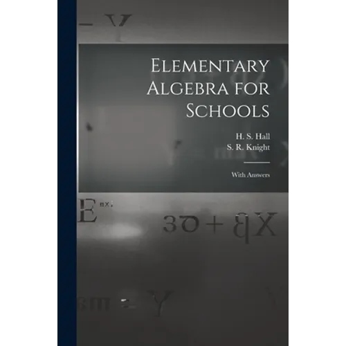 Elementary Algebra for Schools [microform]: With Answers - Paperback