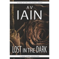 Lost in the Dark: A Short Story Collection