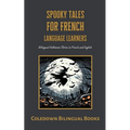 Spooky Tales for French Language Learners: Bilingual Halloween Stories in French and English