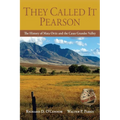 They Called It Pearson: The History of Mata Ortiz and the Casas Grandes Valley