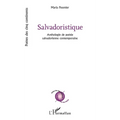 Salvadoristique: Anthologie de poésie salvadorienne contemporaine