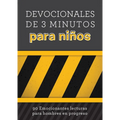 Devocionales de 3 Minutos Para Niños: 90 Lecturas Emocionantes Para Hombres En Construcción