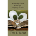 Growing Up In Marriage...Perfectly Flawed
