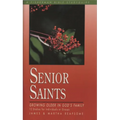 Senior Saints: Growing Older in God's Family