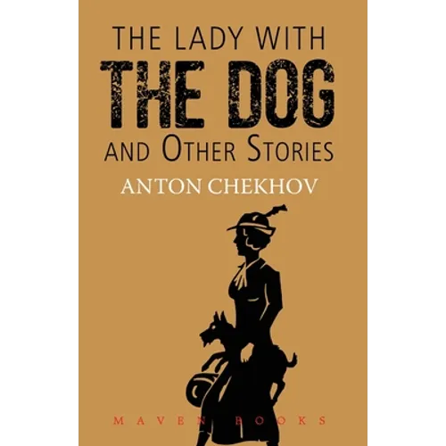 THE LADY WITH THE DOG and Other Stories