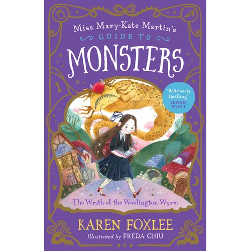 The Wrath of the Woolington Wyrm: Miss Mary-Kate Martin's Guide to Monsters 1 Volume 1