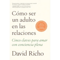 Cómo Ser Un Adulto En Las Relaciones / How to Be an Adult in Relationships