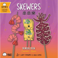 Skewers (Cantonese-English Version): A Bilingual Book in English and Cantonese with Traditional Characters and Jyutping