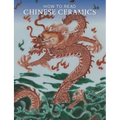 How to Read Chinese Ceramics