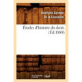 Études d'Histoire Du Droit, (Éd.1889)