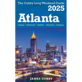 ATLANTA The Cubby 2025 Long Weekend Guide