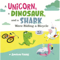Unicorn, a Dinosaur, and a Shark Were Riding a Bicycle