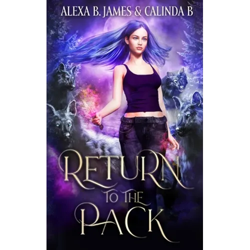 Return to the Pack: A Reverse Harem Paranormal Romance