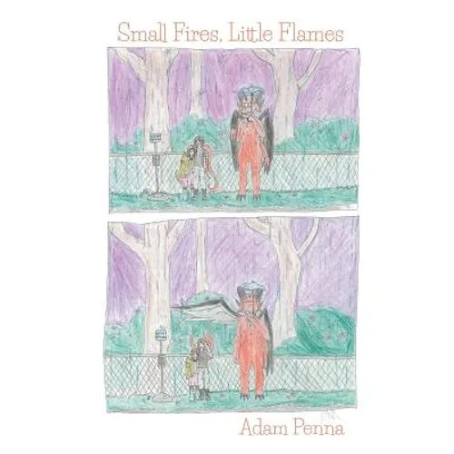 Small Fires, Little Flames