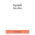 King Leopold'S Rule In Africa
