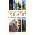 Kaleidoscope of Poland: A Cultural Encyclopedia