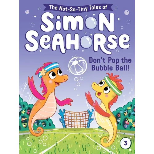 Don't Pop the Bubble Ball!