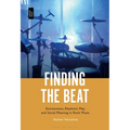 Finding the Beat: Entrainment, Rhythmic Play, and Social Meaning in Rock Music