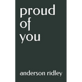 proud of you