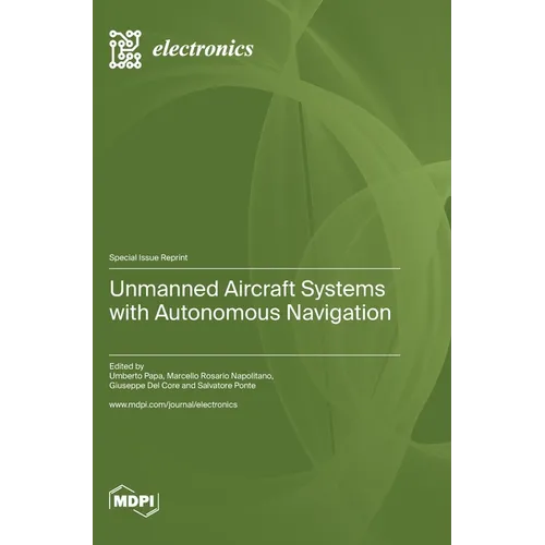 Unmanned Aircraft Systems with Autonomous Navigation