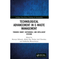 Technological Advancement in E-waste Management: Towards Smart, Sustainable, and Intelligent Systems