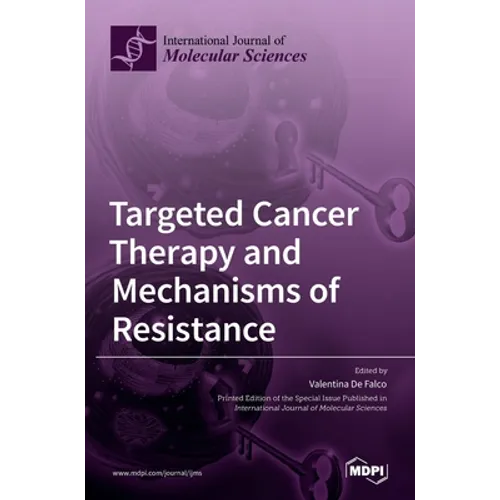 Targeted Cancer Therapy and Mechanisms of Resistance