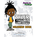 Tyler Finds His Confidence Affirmation Coloring Book: A Companion to Tyler Finds His Confidence