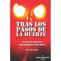 Tras los Pasos de la Muerte