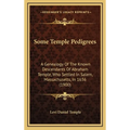 Some Temple Pedigrees: A Genealogy Of The Known Descendants Of Abraham Temple, Who Settled In Salem, Massachusetts, In 1636 (1900)
