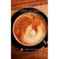 Callous Conclusions