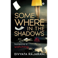 Somewhere in the Shadows: Someone is watching...