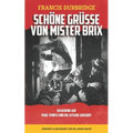 Schöne Grüße von Mister Brix: Basierend Auf Paul Temple und die Affaire Gregory