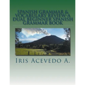 Spanish Grammar & Vocabulary Review- A Dual Beginner Spanish Grammar Book
