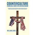 Counterculture Evangelical Issues in the New Millennium