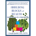 The Building Blocks of Health: How to Optimize Your Wellness with a Lifestyle Checklist