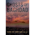Ghosts of Baghdad: Marine Corps Gunships on the Opening Days of the Iraq War