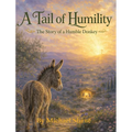 A Tail of Humility: The Story of a Humble Donkey